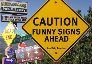 Caution:Funny Signs Ahead from RoadTrip America