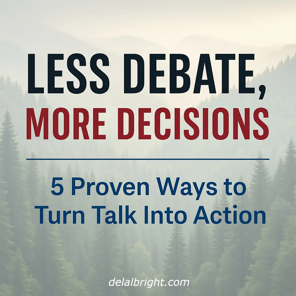 Less Debate; More Decisions